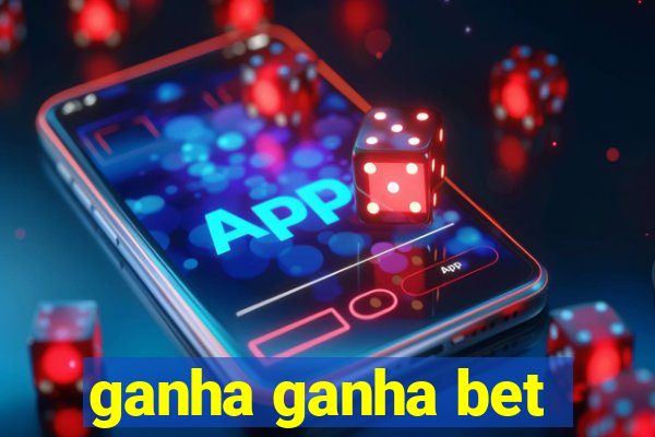 ganha ganha bet